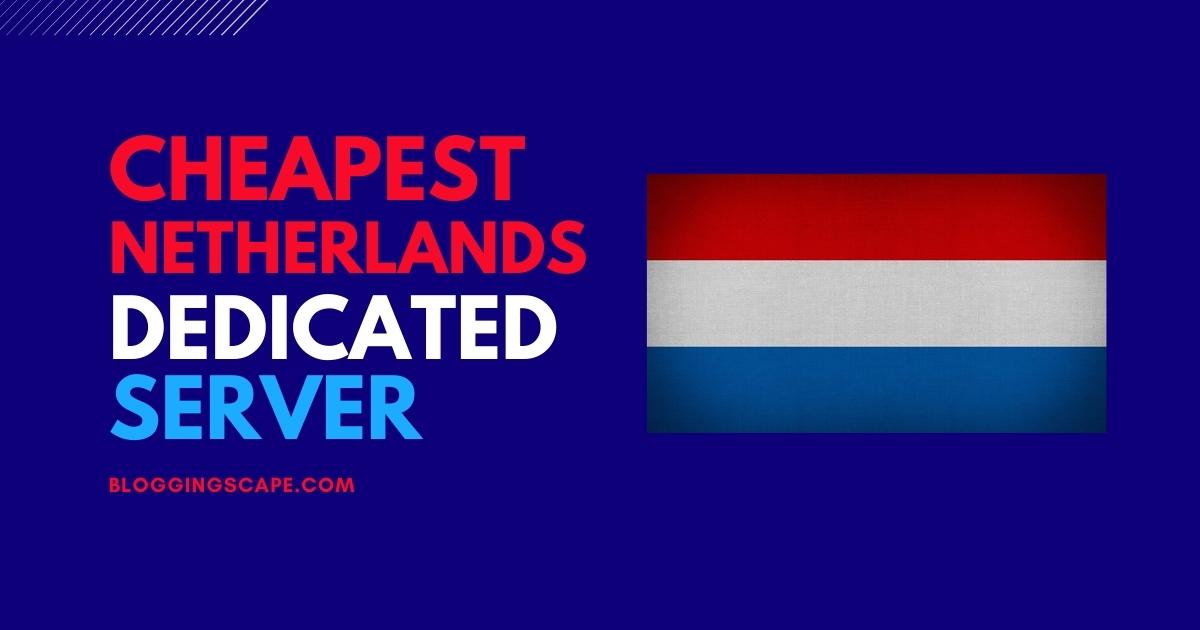best netherlands dedicated servers
